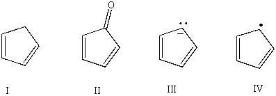 Which of the following would you expect to be aromatic?   A) I B) II C) III D) IV E) None of these choices.