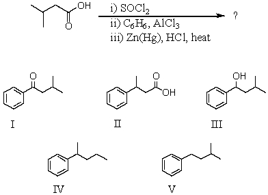 What would be the product of the following reaction sequence?   A) I B) II C) III D) IV E) V