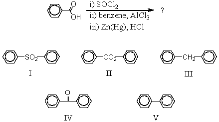 Which would be the product of the following reaction sequence?   A) I B) II C) III D) IV E) V