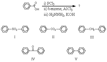 Which would be the product of the following reaction sequence?   A) I B) II C) III D) IV E) V