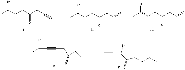 What is the correct structure for 7-bromo-1-octyn-4-one? A)I B)II C)III ...