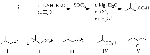 What is the reactant of the following reaction sequence?   A) I B) II C) III D) IV E) V