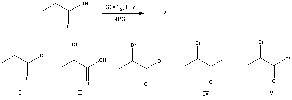 What would be the major product of the following reaction?   A) I B) II C) III D) IV E) V