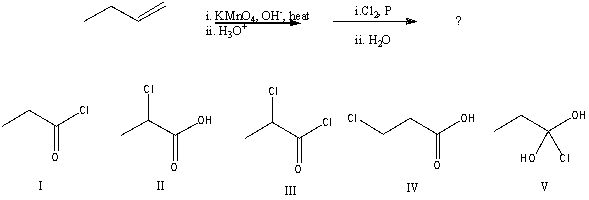 What would be the major product of the following reaction?   A) I B) II C) III D) IV E) V