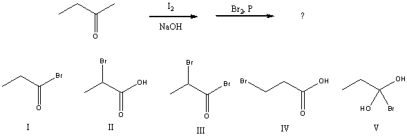 What would be the major product of the following reaction?   A) I B) II C) III D) IV E) V