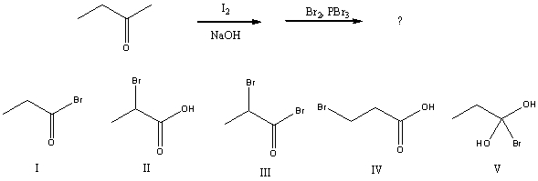 What would be the major product of the following reaction?   A) I B) II C) III D) IV E) V
