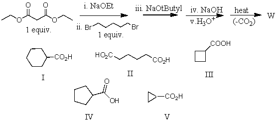 What is the product,W,of the following reaction sequence?   A) I B) II C) III D) IV E) V