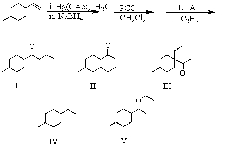 What would be the major product of the following reaction sequence?   A) I B) II C) III D) IV E) V