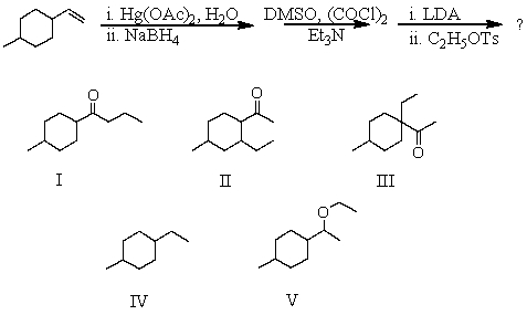 What would be the major product of the following reaction sequence?   A) I B) II C) III D) IV E) V