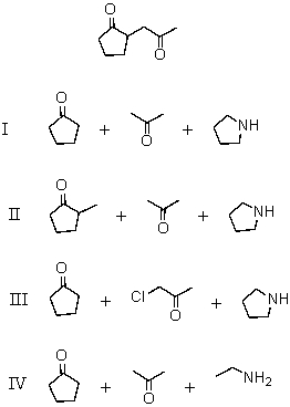What combination of reagents can be used to make the following substance via an enamine?   A) I B) II C) III D) IV E) Both reactions II and III