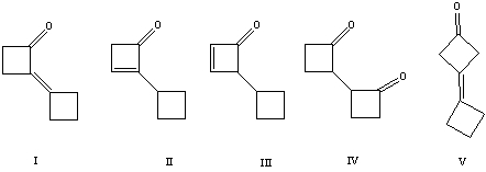 The aldol reaction of cyclobutanone produces which of these self-condensation products?   A) I B) II C) III D) IV E) V