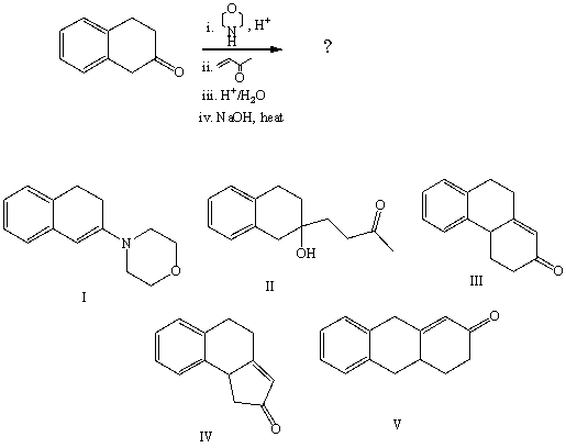 What is the expected product from the following reaction sequence?   A) I B) II C) III D) IV E) V
