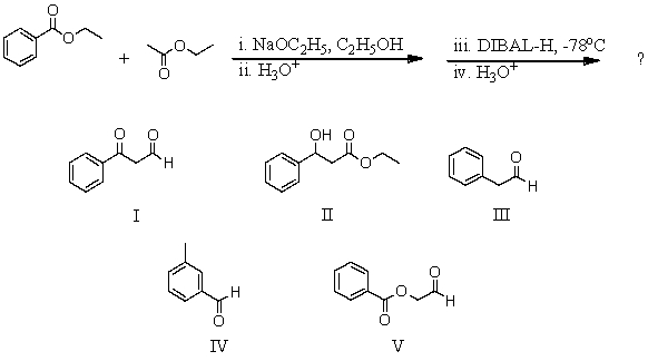 What would be the product of the following sequence?   A) I B) II C) III D) IV E) V