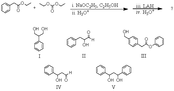 What is the expected product from the following reaction sequence?   A) I B) II C) III D) IV E) V