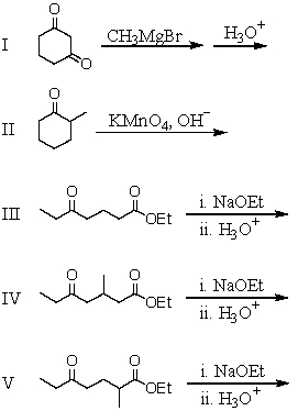 2-Methylcyclohexane-1,3-dione can be synthesized from:   A) I B) II C) III D) IV E) V