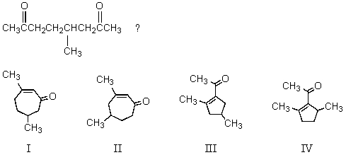 What compound results from the aldol cyclization of   A) I B) II C) III D) IV E) Both III and IV