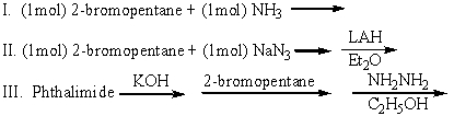 Which of the following can be used to prepare 2-aminopentane (pure) ?   A) I B) II C) III D) I and II E) II and III