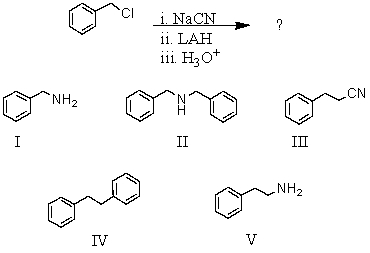 What would be the product of the following reaction?   A) I B) II C) III D) IV E) V