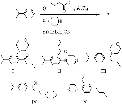 What would be the product of the following reaction sequence?   A) I B) II C) III D) IV E) V
