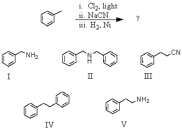 What would be the product of the following reaction?   A) I B) II C) III D) IV E) V