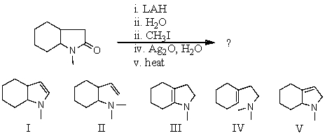 What would be the product of the following reaction sequence?   A) I B) II C) III D) IV E) V