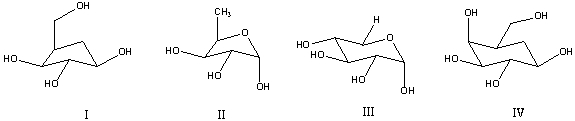 What are carbohydrates?   A) I,II,III B) I,II C) II,III D) I,II,III,IV E) III,IV
