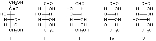 Sugars that would yield the same phenylosazone are:   A) I and II B) II and III C) I,II,and III D) III and IV E) I,II,and V