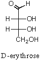 Consider the structure of d-erythrose,shown below.Draw the structure of the product obtained upon treatment of d-erythrose with nitric acid.Give its IUPAC name and comment on its stereochemistry.  