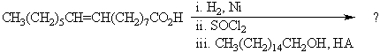 What would be the product of the following reaction sequence?   A) CH<sub>3</sub>(CH<sub>2</sub>) <sub>5</sub>CH=CH(CH<sub>2</sub>) <sub>14</sub>CH<sub>3</sub> B) CH<sub>3</sub>(CH<sub>2</sub>) <sub>5</sub>COOCH<sub>2</sub>(CH<sub>2</sub>) <sub>14</sub>CH<sub>3 </sub> and CH<sub>3</sub>(CH<sub>2</sub>) <sub>5</sub>CH=CH(CH<sub>2</sub>) <sub>7</sub>COOCH<sub>2</sub>(CH<sub>2</sub>) <sub>14</sub>CH<sub>3</sub> C) CH<sub>3</sub>(CH<sub>2</sub>) <sub>14</sub>COOCH<sub>2</sub>(CH<sub>2</sub>) <sub>14</sub>CH<sub>3</sub> D) CH<sub>3</sub>(CH<sub>2</sub>) <sub>13</sub>CHClCOOCH<sub>2</sub>(CH<sub>2</sub>) <sub>14</sub>CH<sub>3</sub> E) CH<sub>3</sub>(CH<sub>2</sub>) <sub>5</sub>CH=CH(CH<sub>2</sub>) <sub>7</sub>COOCH<sub>2</sub>(CH<sub>2</sub>) <sub>14</sub>CH<sub>3</sub>