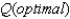 Minimum total variable cost is associated with an order quantity Q =   where   is referred to as .   