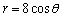 Convert the polar equation to rectangular coordinates.