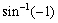 Find the exact value of each expression, if it is defined. (a)   (b)   (c)  <div style=padding-top: 35px> 