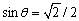Find all angles   between   and   satisfying the given equation.  <div style=padding-top: 35px> 