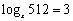 Use the definition of the logarithmic function to find if .