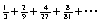 Find the sum of the infinite geometric series   .<div style=padding-top: 35px> 