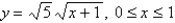 Find the area of the region that lies under the given curve. Round the answer to three decimal places.   A)    B)    C)    D)    E)    