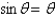 The figure shows a pendulum with length L and the angle   from the vertical to the pendulum. It can be shown that   , as a function of time, satisfies the nonlinear differential equation   where       we can use the linear approximation             A)    B)    C)    D)    E)   