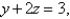 Find an equation of the plane that passes through the line of intersection of the planes   and   is perpendicular to the plane  