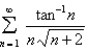 Determine whether the series is convergent or divergent.  