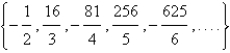 Find a formula for the general term   of the sequence, assuming that the pattern of the first few terms continues.  
