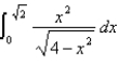 Evaluate the integral using an appropriate trigonometric substitution.   A)    B)    C)    D)   