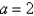 If an equation of the tangent line to the curve   at the point where   is   find   and   . A)    B)    C)    D)    E)   