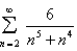 Use the sum of the first 9 terms to approximate the sum of the following series. Write your answer to six decimal places.