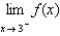 Use the graph of the function to find each limit.     ,   ,  <div style=padding-top: 35px> 