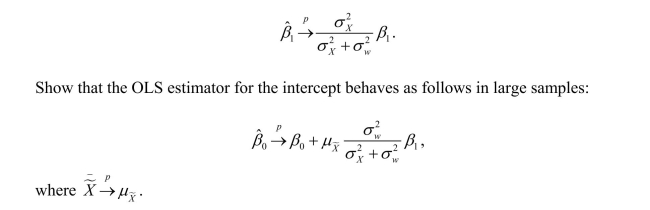 In the simple, one-explanatory variable, errors-in-variables model, the OLS estimator for the slope is inconsistent.The textbook derived the following result