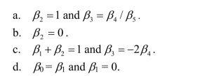 The following linear hypothesis can be tested using the F-test with the exception of