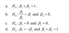 All of the following are examples of joint hypotheses on multiple regression coefficients, with the exception of
