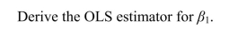 (Requires Calculus)Consider the following model: