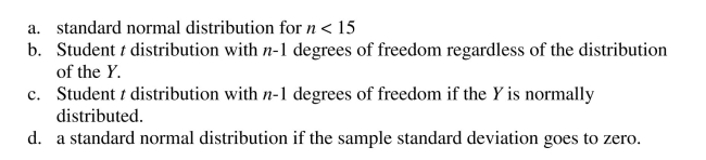 The t-statistic has the following distribution:
