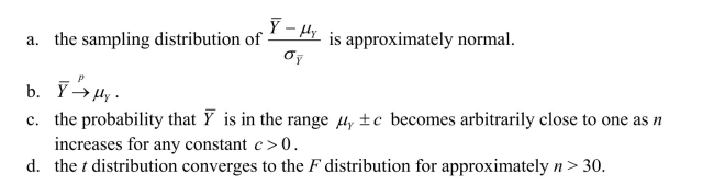 The central limit theorem states that